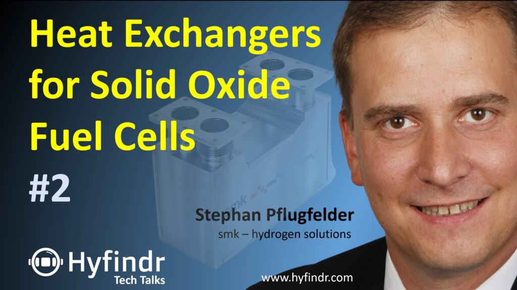 Hyfindr Tech Talk #2 SOFC Heat Exchangers